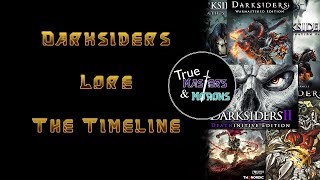 Darksiders Lore The Timeline [upl. by Nemrac202]