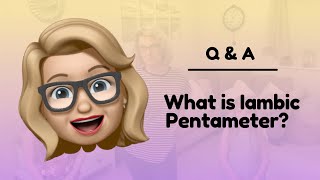 Iambic Pentameter Questions Answered [upl. by Zeph]