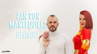 Beangel  Pan Con Mantequilla Video Oficial [upl. by Sharity660]