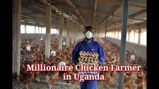 MILLIONAIRE Chicken Farmer in Uganda PART 1 [upl. by Ulla762]