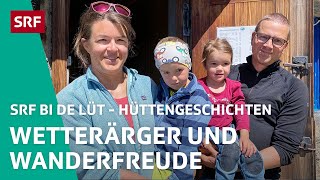 Wetterärger und Wanderfreude  Hüttengeschichten 2022 25 – SRF bi de Lüt  SRF [upl. by Jaehne]