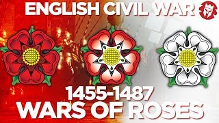 Wars of Roses 14551487  English Civil Wars DOCUMENTARY [upl. by Lebisor]