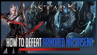 EVERYTHING you need to know About Armored Nacrasena and how to defeat it  Lost Ark Guardian [upl. by Nirot]