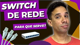 SWITCH DE REDE O QUE É E COMO FUNCIONA MODELOS BASICOS [upl. by Oiralih]