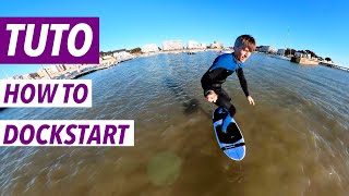 HOW TO DOCKSTART  TUTO FOIL  SURF FOIL [upl. by Catlaina667]