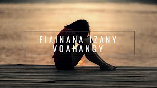 Fiainana izany  Voahangy lyrics [upl. by Atinob]