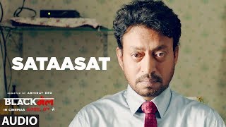 Sataasat Full Audio Song  Blackmail  Irrfan Khan  Amit Trivedi  Amitabh Bhattacharya [upl. by Dor]