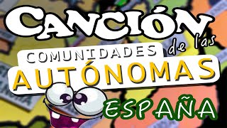 La Canción de las Comunidades Autónomas de España [upl. by Stephie953]