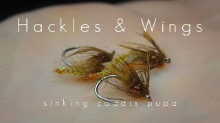 Fly Tying Sinking Caddis Pupa  Hackles amp Wings [upl. by Alison]