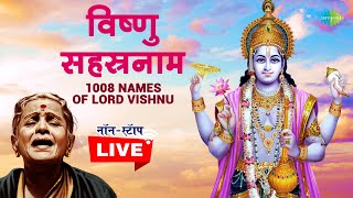 LIVE  विष्णु सहस्रनाम  1008 names of Vishnu by M S Subbulakshmi  Vishnu Sahasranamam  Nonstop [upl. by Hulburt]