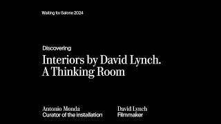 Discovering Interiors by David Lynch A Thinking Room [upl. by Jc702]