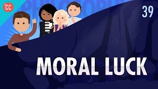 Moral Luck Crash Course Philosophy 39 [upl. by Gennie]