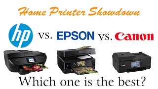 Home Printer Showdown HP vs Epson vs Canon [upl. by Letreece422]