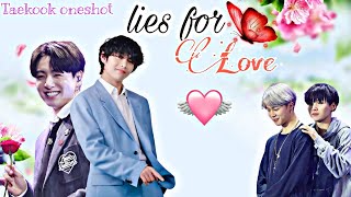 Lies For love 💗 Valentine special taekook oneshot movie 💗Namjin Yoonmin Taekook jhope  💗 [upl. by Asilrahc]