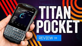 Titan Pocket Review The Closest Thing To A BlackBerry Youll Get In 2021 So Far [upl. by Amuh]