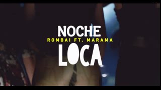 Rombai Ft Marama  Noche Loca Backstage Oficial [upl. by Lutero]