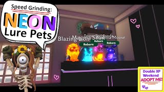 Speed Grinding NEON Lure Pets 🔥 DOUBLE XP WEEKEND Adopt Me Roblox ♡ [upl. by Ahsiral904]