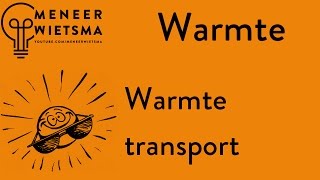 Natuurkunde uitleg Warmte 1 Warmtetransport [upl. by Oirram]