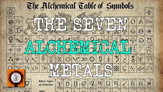 The alchemical process and the SEVEN alchemical metals explained [upl. by Edras]