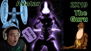 Avatar The Last Airbender Reaction 2X19 quotThe Guruquot [upl. by Torie941]