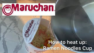 How To Heat Up Ramen Noodles Cup [upl. by Sheya]