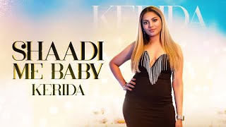 Kerida  Shaadi Me Baby Official Music Video quot2023 Chutneyquot [upl. by Margi]