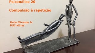 Psicanálise 20  Compulsão à repetição  Conceitos em Freud [upl. by Akitnahs]