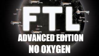 FTL No Oxygen [upl. by Hinson]