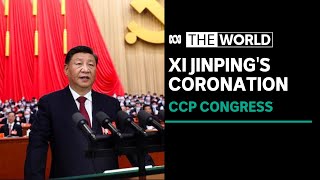 Chinese Communist Party Congress Xi Jinping prepares to rule for life  A World Special [upl. by Ogram]