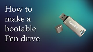 Creating a Bootable Pendrive StepbyStep Guide [upl. by Ayahsey]