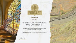 🎤Podcast  Episódio 1  Tema Consciência Digital Escolhas que Elevam Nossa Vibração [upl. by Lleon]