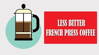 Coffee Genius  How to make French Press coffee less bitter Over Extracted [upl. by Marshal419]