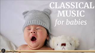 Classical Music for Babies [upl. by Elwood583]