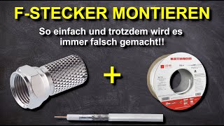 FStecker RICHTIG auf ein Koaxialkabel montieren Anleitung für SAT Kabel Stecker anschließen [upl. by Dehsar722]