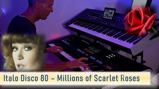 Italo Disco 80  Millions of Scarlet Roses 10 [upl. by Rambert]