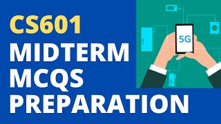 CS601 Midterm Preparation Solved MCQs [upl. by Philemon]