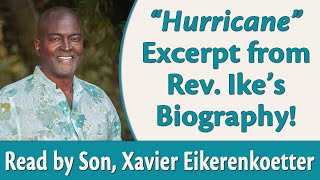 quotHurricanequot Excerpt Read from Rev Ikes Biography by his son Xavier Eikerenkoetter [upl. by Hcra640]