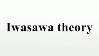 Iwasawa theory [upl. by Hsirt]