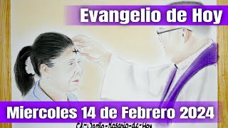 Evangelio de Hoy Miercoles 14 de Febrero 2024  El Santo Rosario de Hoy [upl. by Airotciv266]