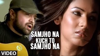 Samjho Na Kuch To Samjho Na Video Song Himesh Reshammiya Feat Sonal Chauhan  Aap Kaa Surroor [upl. by Ycniuqal]