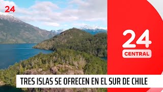 Se venden islas tres se ofrecen en el sur de Chile  24 Horas TVN Chile [upl. by Onibla483]