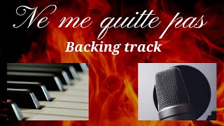 Ne me quitte pas  Piano backing track with lyrics karaoke [upl. by Holden19]