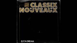 Classix Nouveaux  Is it a dream KD Remix 2021 [upl. by Notreve]