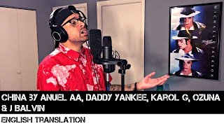 China by Anuel AA Daddy Yankee Karol G Ozuna amp J Balvin  FULL ENGLISH TRANSLATION [upl. by Burnight]