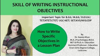 Skill of Writing Specific Objectives  Micro Lesson PlanBEdMEdDElEd NET TET CTET [upl. by Mazman]