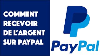 Comment recevoir de largent sur PayPal [upl. by Mahgirb]