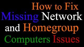 How to fix Missing Network and Homegroup Computers issues [upl. by Eylloh]