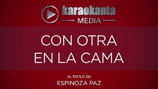 Karaokanta  Espinoza Paz  Con otra en la cama [upl. by Enyawal]