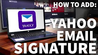 How to Add Email Signature in Yahoo Mail  Yahoo Email Signature  Yahoo Mail Signature Setup [upl. by Ahserak]