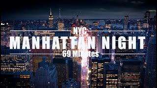 69 Minutes Manhattan Night Drone [upl. by Jesh711]